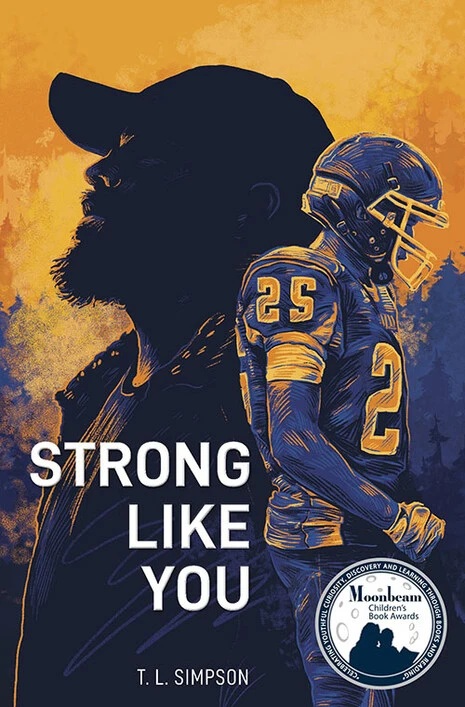 Book cover of Strong like you by T. L. Simspon features the silhouette of a man in a cap looking up in the background with a football player in full uniform in the foreground..